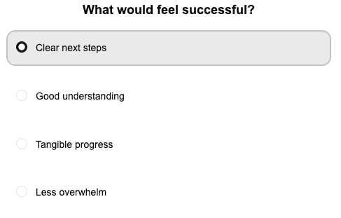 Smart question system asking 'What would feel successful?' with contextual answer options